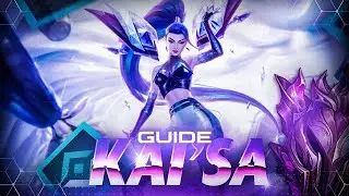 GUIDE KAI'SA FR - L'ASSASSIN FURTIVE TUEUSE DE TANKS SPL... (t'as capté)