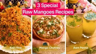 3 Must-Try Raw Mango Recipes | Summer Special Kairi Dishes 🍋 | #trending #recipe #food #mangorecipe