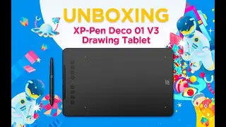 XP PEN DECO 01 V3 Drawing Tablet unboxing