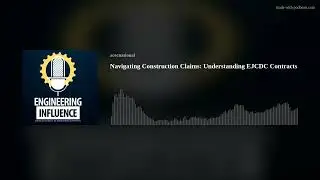 Navigating Construction Claims: Understanding EJCDC Contracts