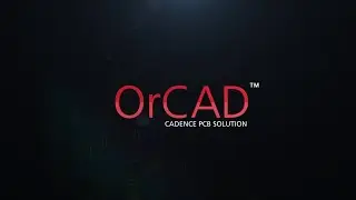 OrCAD PCB Solution Overview