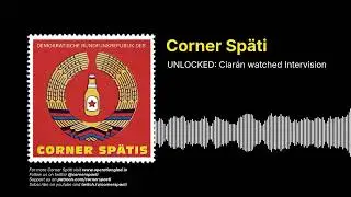 UNLOCKED: Ciarán watched Intervision | Corner Späti