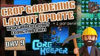 Lets Play: Core Keeper &ndash; Episode 9 - GARDEN / CROP LAYOUT UPDATE (Day #9 Progress & Reactions)