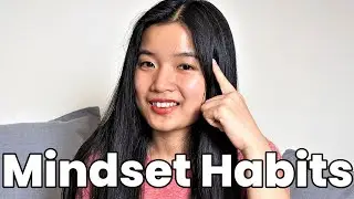 10 Mindset Habits That Changed My Life
