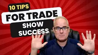 10 Tips For Trade Show Success