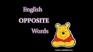 English Opposite Words - Learning English Opposite Words - Creative Learning Zone