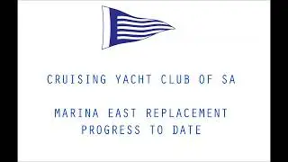 CYCSA Marina East Replacement Project update