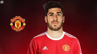 Marco Asensio 2022 - Welcome to Man United ? - Amazing Skills, Goals & Assists | HD