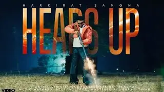 Heads Up (Offical Music Video) Harkirat Sangha Matharu , Beat Injector The Lost Films 