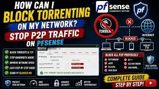 How can I block torrenting on my network? | How do i stop p2p traffic on pfsense | How do I stop P2P