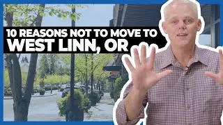 10 REASONS Why You Shouldn't Move to West Linn, Oregon in 2021 | Moving to West Linn