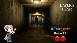 A Horror Game But I Get Angry 😡😡 | LAYERS OF FEAR | HINDI |