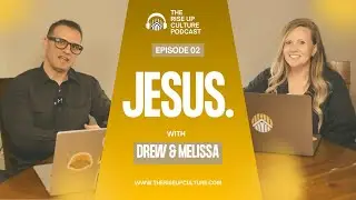 Is Jesus Really Enough? | The Rise Up Culture Podcast - Ep 2