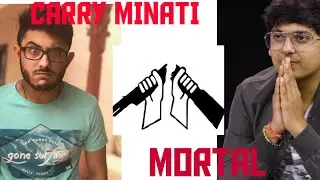 Mortal Reaction on carry minati challenge