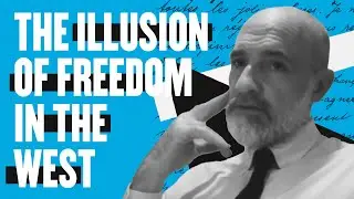 The Illusion of Freedom In The West - Shahid Bolsen