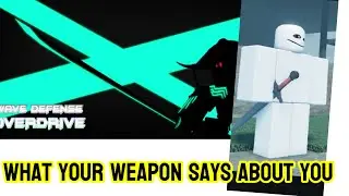 WHAT YOUR WAVE DEFENSE OVERDRIVE WEAPON SAYS ABOUT YOU