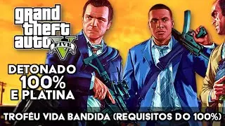 GTA V PS5 - Detonado 100% e Platina - Requisitos para o 100% do jogo | Trof&eacute;u Vida Bandida