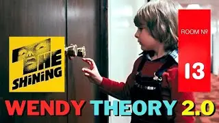 Wendy Theory 2.0 - A Complete Analysis of Stanley Kubrick's 