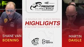 Shane Van Boening vs Martin Daigle | Highlights | WPA Men's World 10 Ball Championship | Nh&aacute;nh Thắng