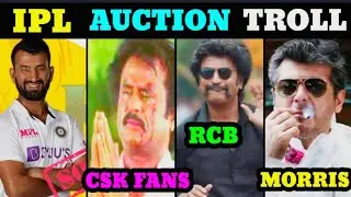 IPL AUCTION 2021 troll | part-5 CSK,RCB players list 2021 | IPL troll tamil |IPL auction troll tamil