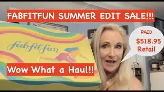 FABFITFUN SUMMER 2022 EDIT SALE WOW! Spent $70....$518.95 Retail Value! What a great #HAUL!!