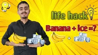 Banana+ice=?Let's Try Real or Fake /life hack