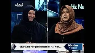 DÖNÜM NOKTASI 01 - 23092022 - HZ. NUH - SEMA ÇELEM