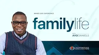 FamilyLife With Ayo Daniels // WKND God Experience // 17.09.23
