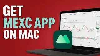 How To Get MEXC Crypto Exchange on Mac Os
