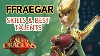 Ffraegar Skills and Talent Tree Build @callofdragonsgame