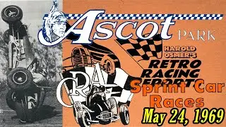GOLD CUP 100 Lap Sprint Car Race! CRA Sprinters at Ascot Park &mdash; May 24, 1969 (ep 131)