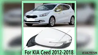 For KIA Ceed 20122018 568PIN Auto Parts Automobile Side Rearview Mirror Components Reflector Exteri
