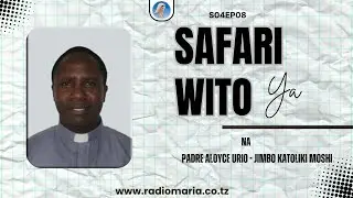 Safari ya Wito S04EP08 | Padre Aloyce Urio | Jubilei ya Miaka 25 ya Upadre | 2000 - 2025
