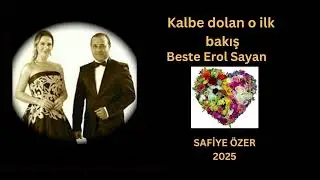 Kalbe dolan o ilk bakış -Canan Sezgin Geylan ve Yahya Geylan