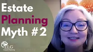 Estate Planning Myth #2, Why a Revocable Living Trust Doesn't Always Avoid Probate