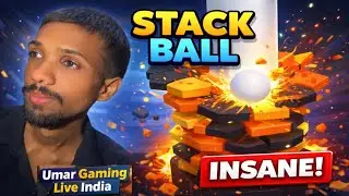 STACK BALL 🔥 Insane Gameplay | Umar Gaming Live India episode 12