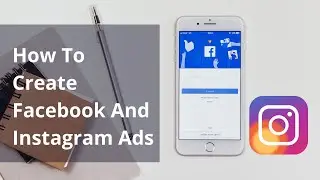 How To Create Facebook And Instagram Ads | Facebook Ads Tutorial - 2021