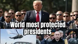 The World&rsquo;s Most Protected Presidents: Unbelievable Security Measures 2025