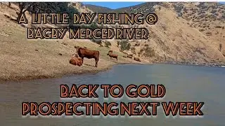 Bagby, Merced River A Little Day Fishing