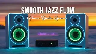 Urban Dusk Groove &mdash; Smooth Jazz Flow