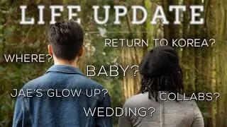 Life Update | Q&A