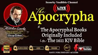 The APOCRYPHA | Live Streaming By Alexander Scourby | Audio and Text, God is Spirit, Truth and Love