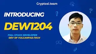 Meet the cryptosi team - 2. DEW1204 a full stack developer