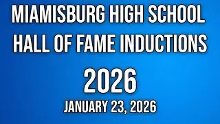 Miamisburg High School 2026 Athletic Hall of Fame Inductions January 23, 2026