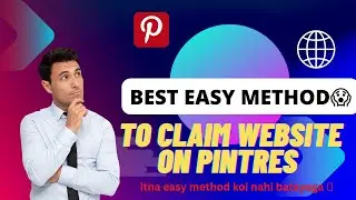 The Easiest Way to Claim Your Website on Pinterest/10 Tips for Claiming Your Website on Pinterest