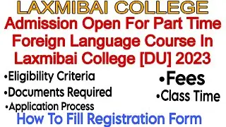 Admission Open For Part Time Foreign Language Course In Laxmibai College 2023 #anas_du