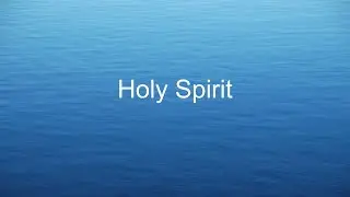 Holy Spirit | Derek Evans | Sunday, May 25, 2025