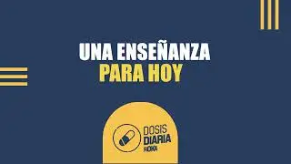 Dosis Diaria Roka - Una enseñanza para hoy