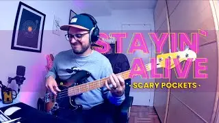 STAYIN`ALIVE - SCARY POCKETS [BASS COVER]