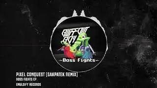Buffout Boy - Pixel Conquest [Sakpatek remix]